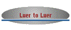 Luer to Luer
