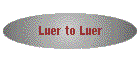 Luer to Luer