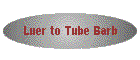 Luer to Tube Barb