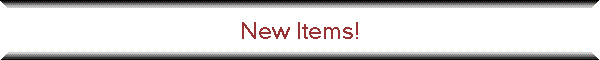 New Items!